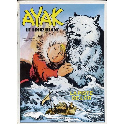 Ayak Le Loup Blanc. Tome 1