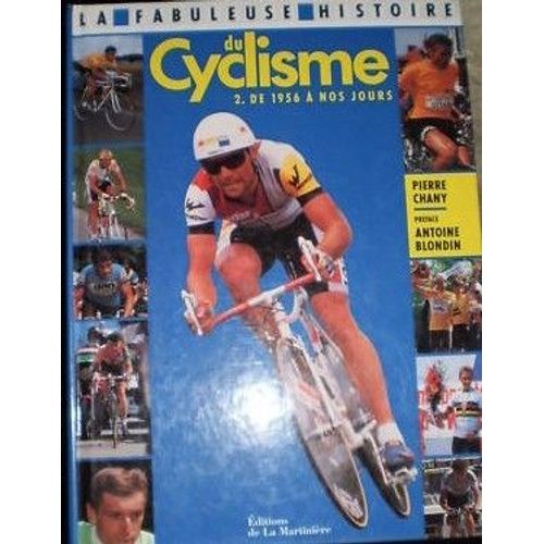 Le Cyclisme Tome 2 De 1956 ¿ Nos Jours