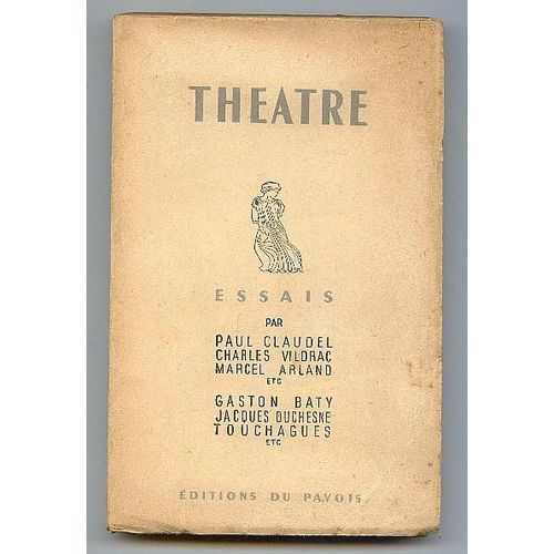 Théâtre. Témoignages. Essais. Etudes.