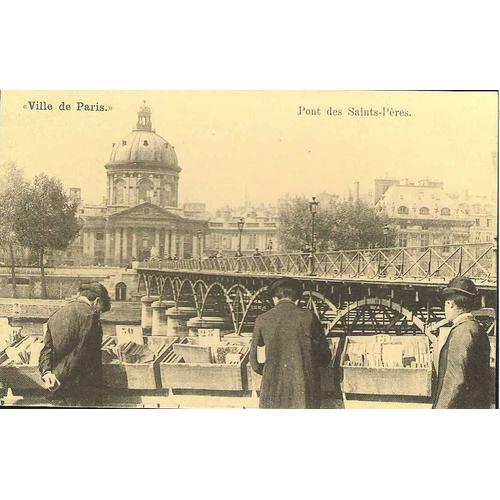 Paris - Pont Des Saints-Pères - Reédition D'une Carte Postale Ancienne - Ref 021 360