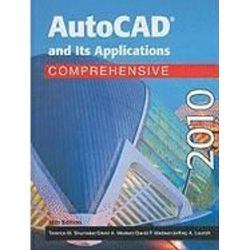 Autocad And Its Applications Comprehensvie 2010
