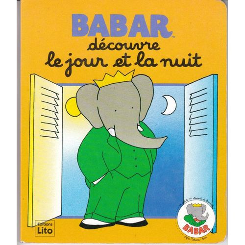 Babar Decouvre Le Jour Et La Nuit