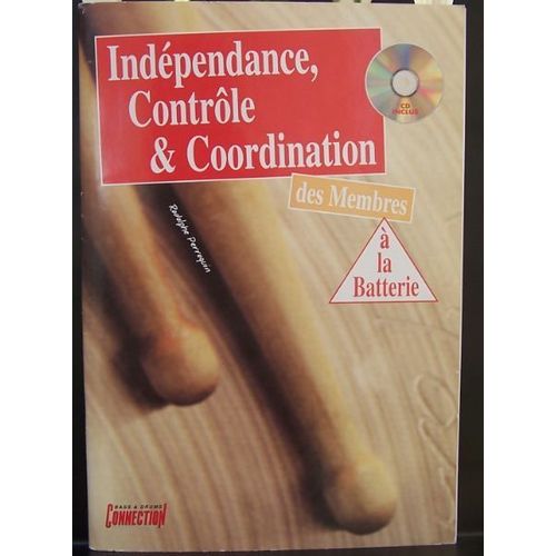 Independance,Controle& Coordination Des Membres À La Batterie