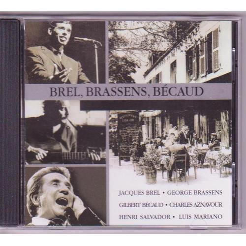 Brel, Brassens, Bécaud