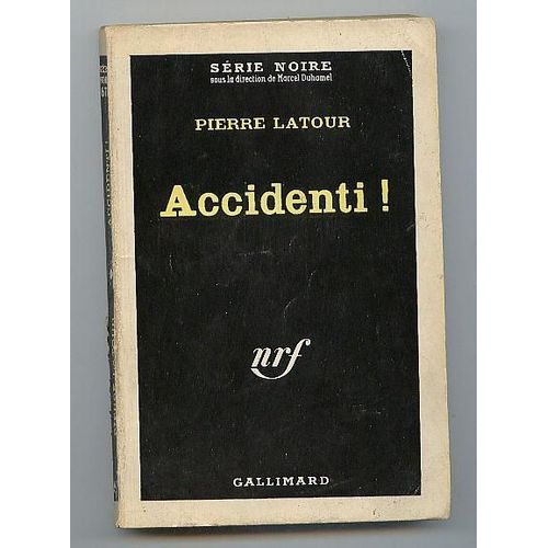 Accidenti !(Série Noire N°670)