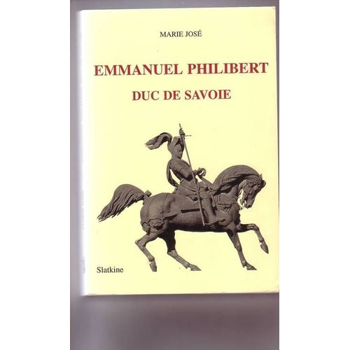 Emmanuel Philibert, Duc De Savoie