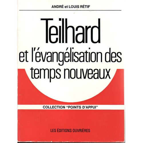 Teilhard Et L'evangelisation Des Temps Nouveaux