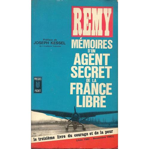 Remy, Mémoires D'un Agent Secret De La France Libre  -  Tome 3