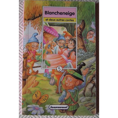 Blanche-Neige Et Deux Autres Contes