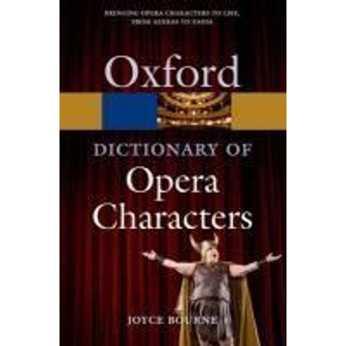 Bourne, J: A Dictionary Of Opera Characters