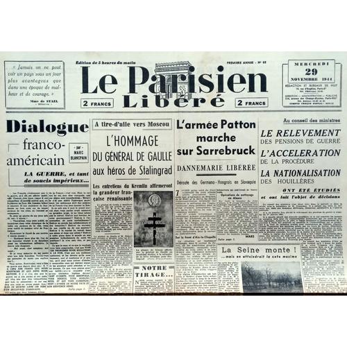 1944 : Vieux Journal Authentique Et Complet "Le Parisien Libéré" Du 29 Novembre 1944 (Armée Patton, Héros De Stalingrad, Les Houillères...)