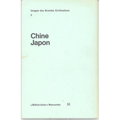 Chine Japon Images Des Grandes Civilisations