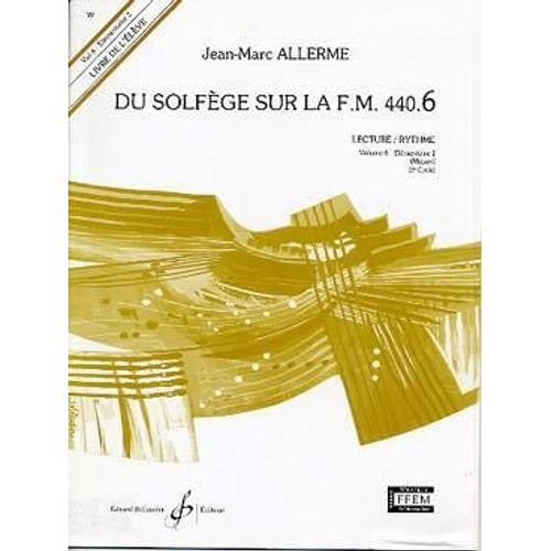 Du Solfege Sur La Fm 440.6 Lecture Et Rythme Livre De L'éleve