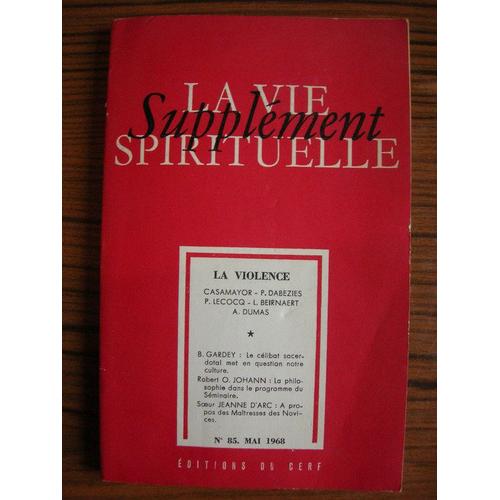 La Vie Spirituelle  N° 85 : Mai 1968 - Supplément - A La Recherche D'une Théologie De La Violence