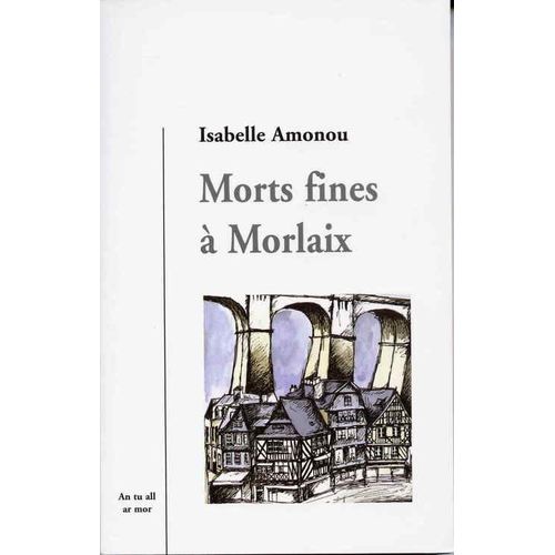Morts Fines À Morlaix