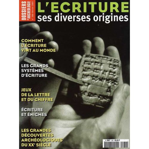 Les Dossiers D'archéologie N° 260 Février 2001 - L'écriture Et Ses Diverses Origines