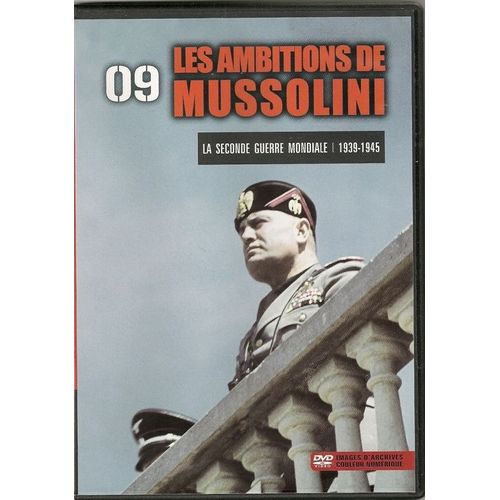 Images D'archives Seconde Guerre Mondiale   Les Ambitions De Mussolini