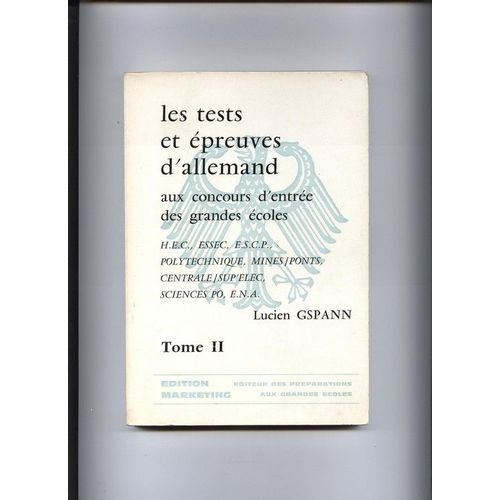 Les Tests Et Épreuves D'allemand Aux Concours D'entrée Des Grandes Écoles - Tome Ii