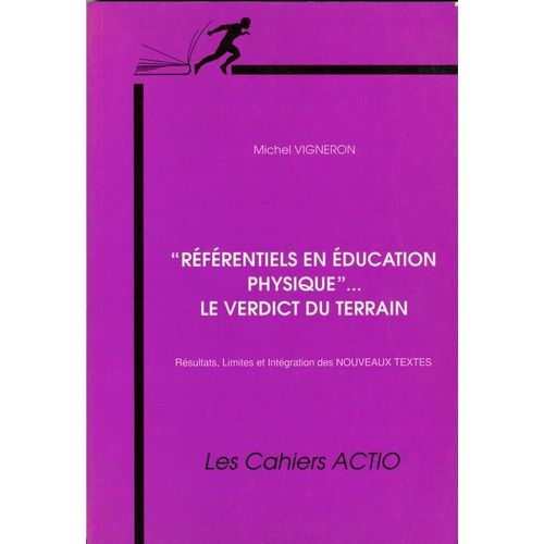 Référentiels En Éducation Physique - Résultats, Limites Et Intégration Des Nouveaux Textes