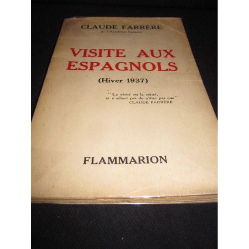 Visite Aux Espagnols. ( Hiver 1937.)