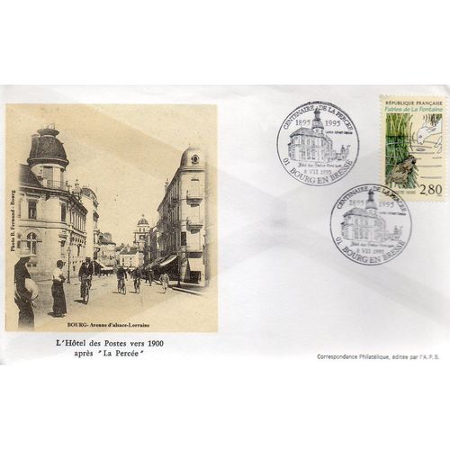 Marcophilie - Cachet Commémoratif - Bourg En Bresse - L'hotel Des Postes Vers 1900 - Centenaire De La Percée - Oblitération Du 8 Juillet 1995