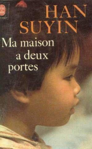 La Chine, autobiographie, histoire N° 4 - Ma maison a deux portes