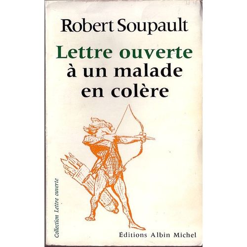 Lettre Ouverte A Un Malade En Colere