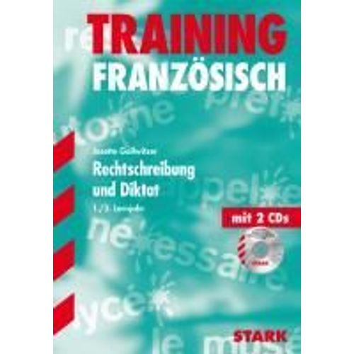 Training Grundwissen Französisch . Rechtschreibung Und Diktat