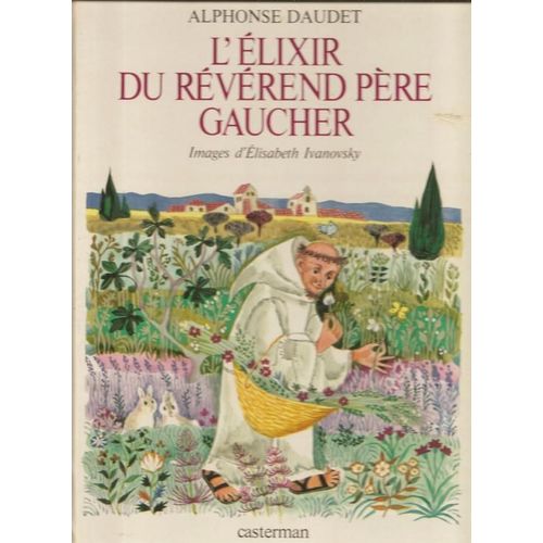 L'élixir Du Révérend Père Gaucher Suivi De : Les Sauterelles