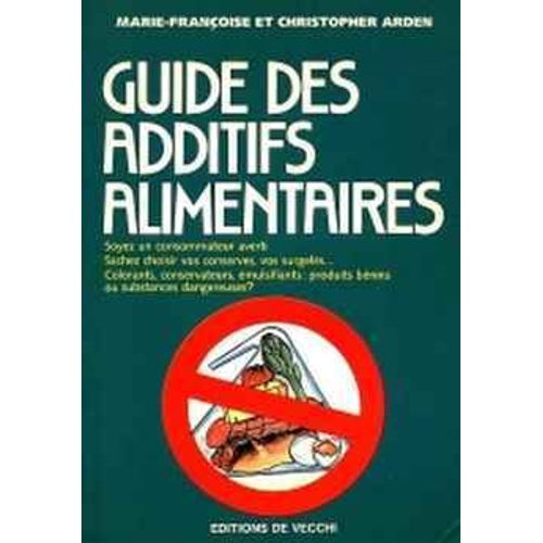 Guide Des Additifs Alimentaires