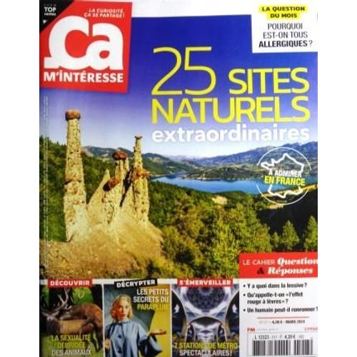 Revue: Ça M'intéresse N° 517 - 25 Sites Naturels Extraordinaires À Admirer En France