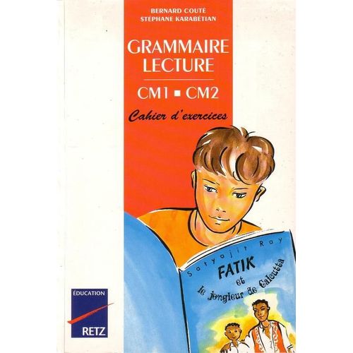Grammaire Lecture Cm1-Cm2 - Cahier D'exercices