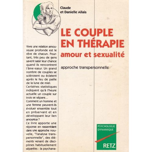 Le Couple En Thérapie - Amour Et Sexualité