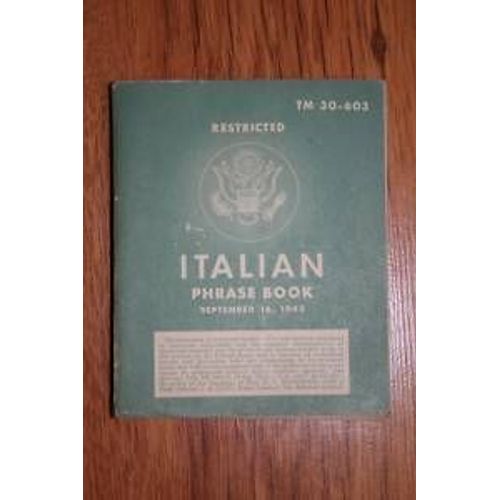 Livret Du Manuels Officieles De Conversation Et Methodes De Langues Anglais -Italian Tm 30-603 Original  Annee 16 Septembre 1943