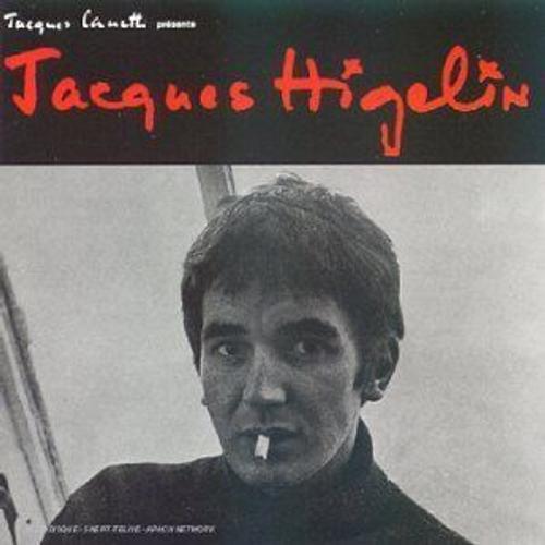 Jacques Canetti Presente Jacques... Higelin