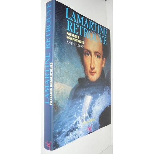 Lamartine Retrouvé - Paysages Romantiques