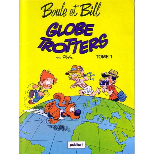 Boule Et Bill Globe Trotters - Tome 1