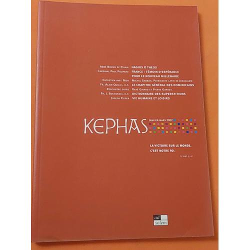 Revue Kephas N° 1 Janvier-Mars 2002 : Abbé Bruno Le Pivain, Cardinal Paul Poupard, Mgr Michel Sabbah, Fr. Alain Qilici, ...