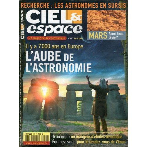 Ciel & Espace  N° 407 : Il Y A 7000 Ans En Europe L'aube De L'astronomie