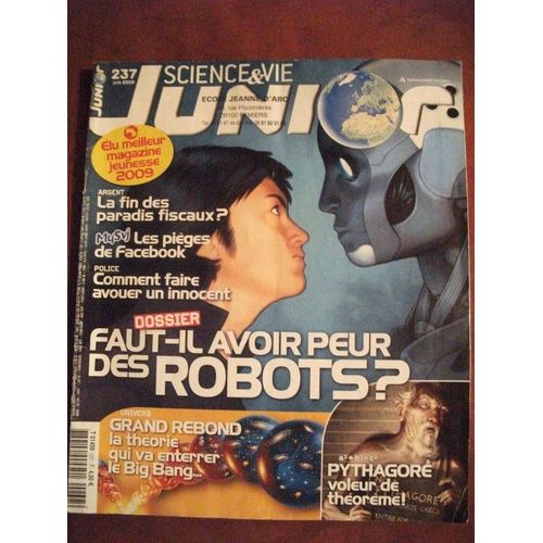 Science Et Vie Junior  N° 237 : Faut-Il Avoir Peur Des Robots?