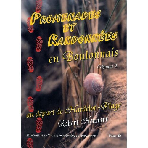 Promenades Et Randonnées En Boulonnais Au Départ De Hardelot-Plage Vol.2