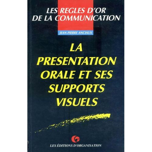 La Présentation Orale Et Ses Supports Visuels