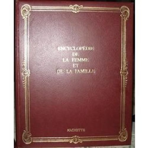 Encyclopedie De La Femme Et De La Famille - Volume 17