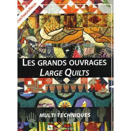 Les Grands Ouvrages - Large Quilts, Édition Français-Anglais