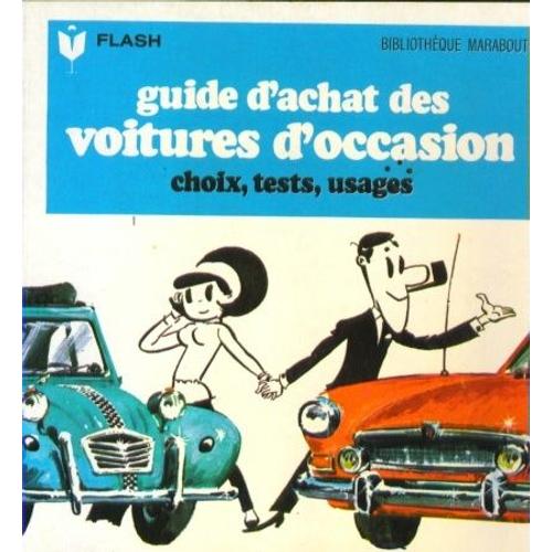 Guide D'achat Des Voitures D'occasion Choix, Tests, Usages,