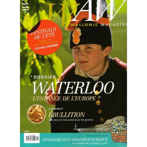 Waw  N° 9 : Waterloo Enfance De L Europe ? / Olivier Gourmet / Liege Airport Success Story / Cathedrale De Tournai / Jaba One /