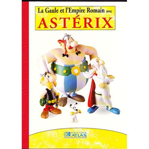 La Gaule Et L'empire Romain Avec Asterix - Volume 3