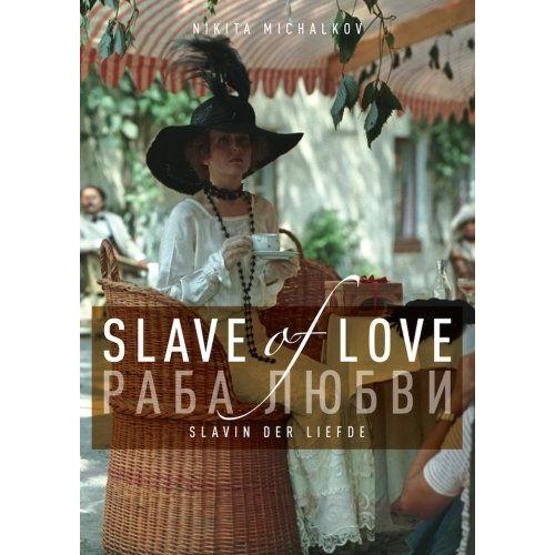 Esclave De L?Amour / A Slave Of Love ( Raba Lyubvi )