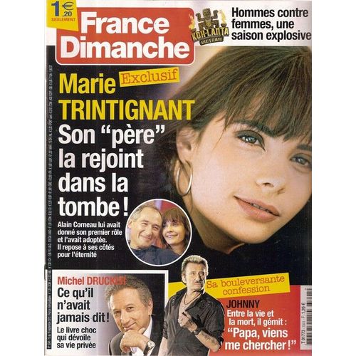 France Dimanche  N° 003341 : Marie Trintignant, Johnny Hallyday, Michel Drucker, Michel Sardou, Pierrette Souplex, Claude Pompidou, Adeline Blondieau, Richard Bohringer, Felicity Huffman