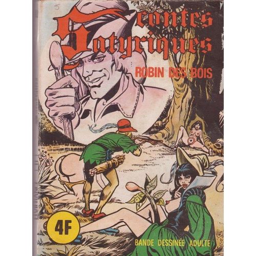 Contes Satyriques  N° 1 : Robin Des Bois